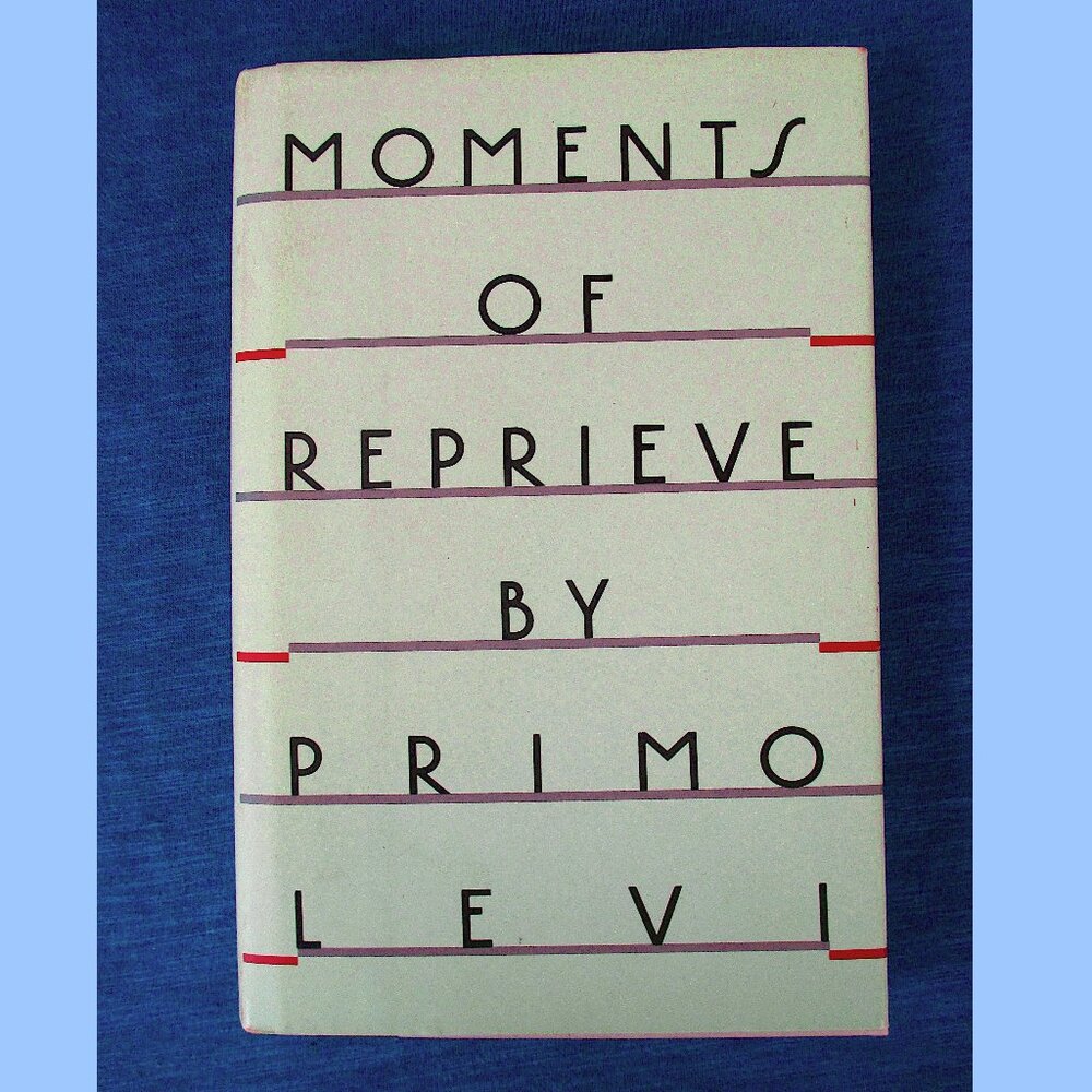 Book: Moments of Reprieve by Primo Levi, Translated by Ruth Feldman